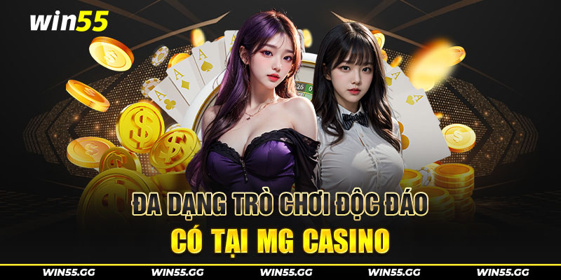 Đa dạng trò chơi độc đáo có tại MG casino